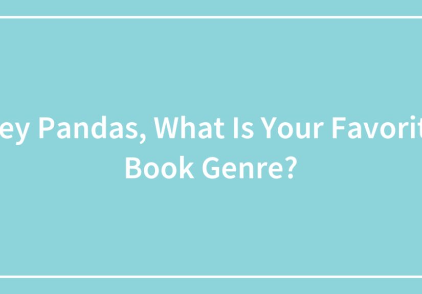 Hey Pandas, What Is Your Favorite Book Genre?