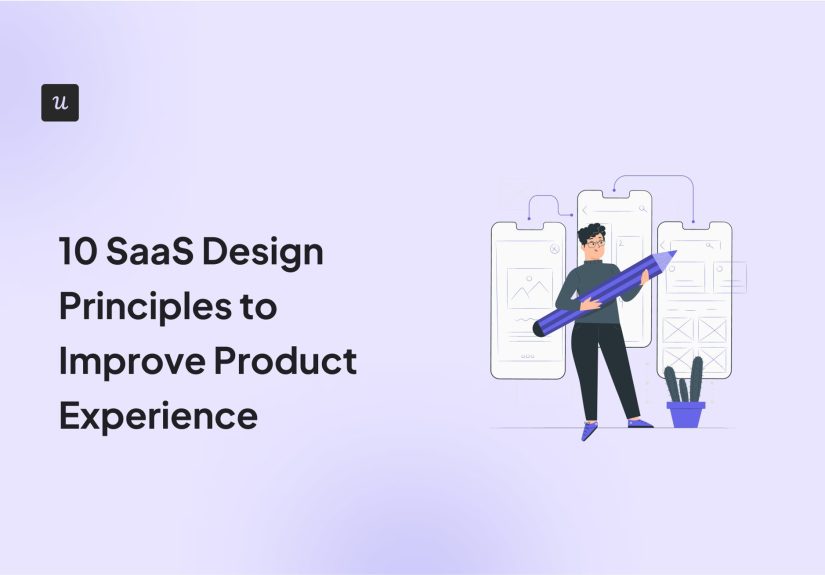 10 SaaS Design Principles to Improve Product Experience