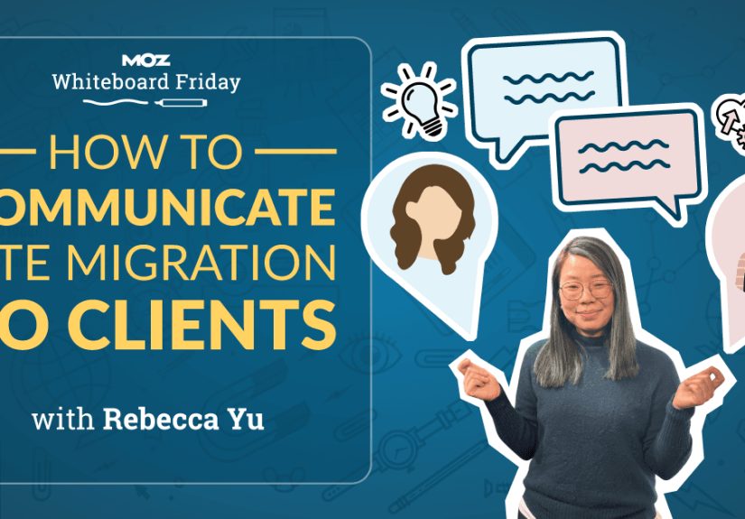 How to Communicate Site Migration to Clients - Moz