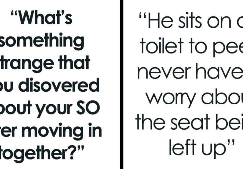35 Weird And Shocking Things People Discovered About Their Partner Only After Moving In With Them